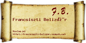 Francsiszti Belizár névjegykártya